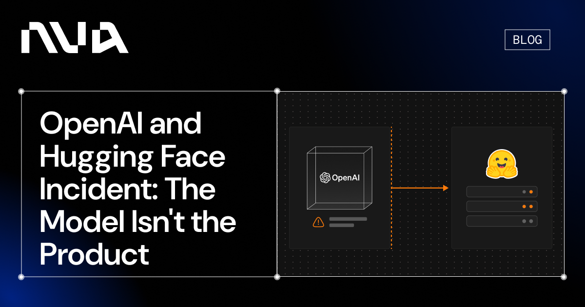 OpenAI and Hugging Face Incident: The Model Isn't the Product